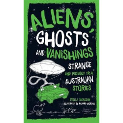 Aliens, Ghosts and Vanishings