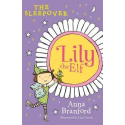 Lily the Elf: The Sleepover