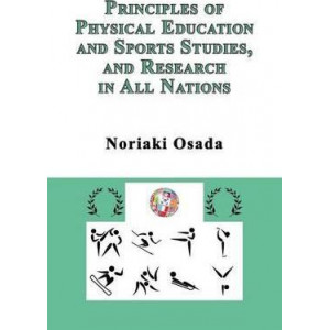 Principles of Physical Education and Sports Studies, and Research in All Nations