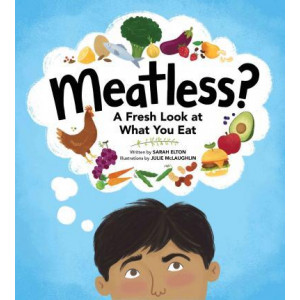 Meatless? A Fresh Look at What You Eat