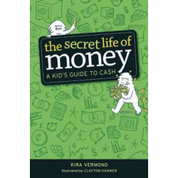 The Secret Life of Money