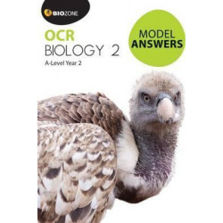 OCR Biology 2: A-Level Year 2 Model Answers 2016