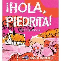 Hola, Piedrita/Hello, Rock