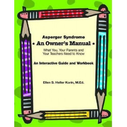 Asperger Syndrome: An Owner's Manual