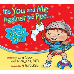 It's You and Me Against the Pee... and the Poop, Too!