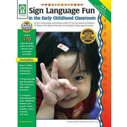 Sign Language Fun in the Early Childhood Classroom, Grades Pk - K