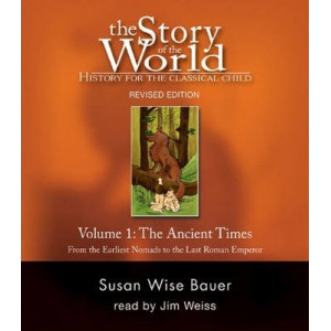 The The Story of the World: History for the Classical Child: The Story of the World: History for the Classical Child v. 1