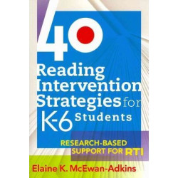 40 Reading Intervention Strategies for K-6 Students