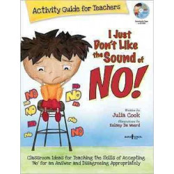 I Just Don't Like the Sound of No! Activity Guide for Teachers