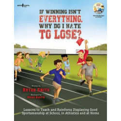 If Winning isn't Everything, Why Do I Hate to Lose? Activity Guide