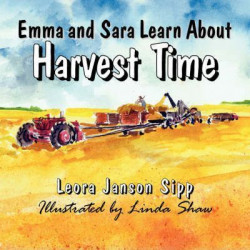 Emma and Sara Learn about Harvest Time