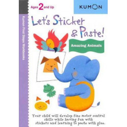 Let's Sticker and Paste! Amazing Animals