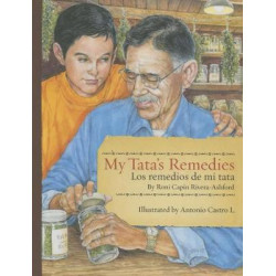 My Tata's Remedies / Los remedios de mi Tata