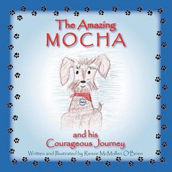 The Amazing Mocha and His Courageous Journey