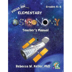Focus on Elementary Astronomy Teacher's Manual