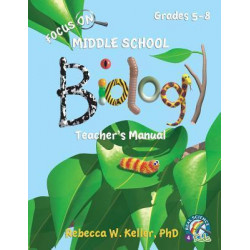 Focus on Middle School Biology Teacher's Manual