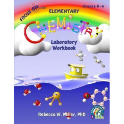 Focus on Elementary Chemistry Laboratory Workbook