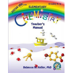 Focus on Elementary Chemistry Teacher's Manual