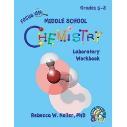 Focus on Middle School Chemistry Laboratory Workbook
