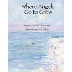 Where Angels Go to Grow