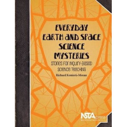 Everyday Earth and Space Science Mysteries