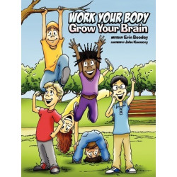 Work Your Body, Grow Your Brain