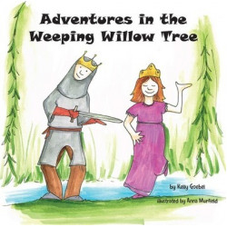 Adventures in the Weeping Willow Tree