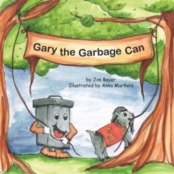 Gary the Garbage Can