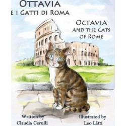Ottavia E I Gatti Di Roma - Octavia and the Cats of Rome