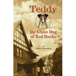Teddy, the Ghost Dog of Red Rocks