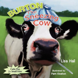 Burton the Sneezing Cow