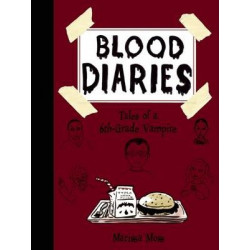 Blood Diaries: Tales of a 6th-Grade Vampire