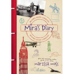 Mira's Diary: Bombs Over London