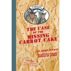 A Wilcox and Griswold Mystery: The Case of the Missing Carrot Cake