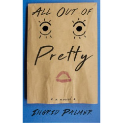 All Out of Pretty