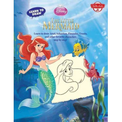 Learn to Draw Disney's the Little Mermaid