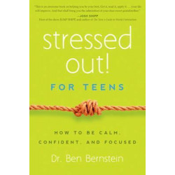 Stressed Out! For Teens