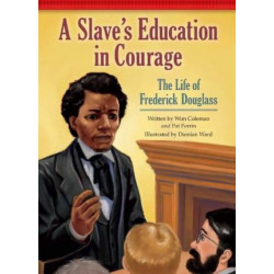 A Slave's Education in Courage