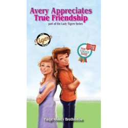 Avery Appreciates True Friendship
