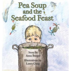 Pea Soup and the Seafood Feast
