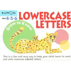 Grow to Know Lowercase Letters: Ages 4 5 6