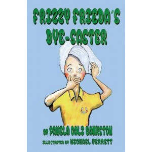 Frizzy Frieda's Dye-Saster