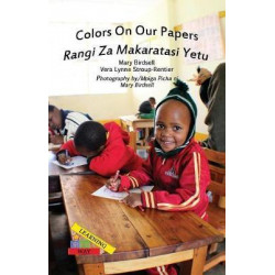 Colors on Our Papers/Rangi Za Makaratasi Yetu