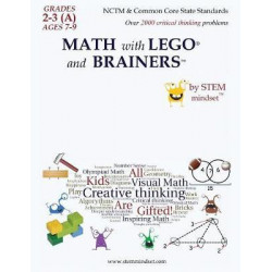 Math with Lego and Brainers Grades 2-3a Ages 7-9 Color Edition