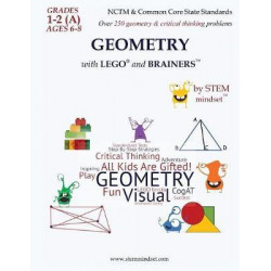Geometry with Lego and Brainers Grades 1-2a Ages 6-8 Color Edition