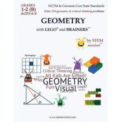 Geometry with Lego and Brainers Grades 1-2b Ages 6-8 Color Edition