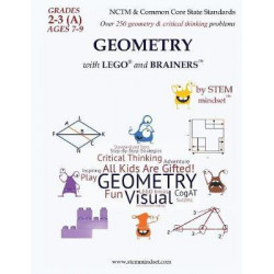 Geometry with Lego and Brainers Grades 2-3a Ages 7-9 Color Edition