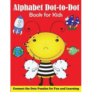 Alphabet Dot-To-Dot Book for Kids