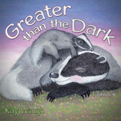 Greater Than the Dark