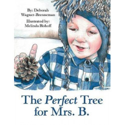 The Perfect Tree for Mrs. B.